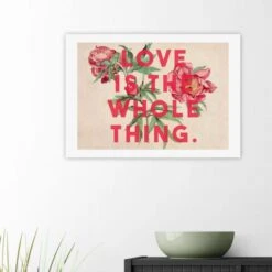 East End Prints Love Is The Whole Thing II Print 24 East End Prints Love Is The Whole Thing II Print -Home Luxe Studio 30975770